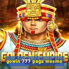 gowin 777 paga mesmo